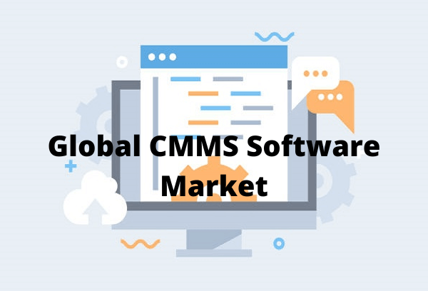 Global CMMS Software Market Analysis and Forecast to 2030 Report