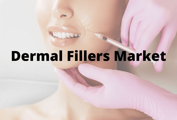 Dermal Fillers Market Analysis and Forecast to 2030 Report