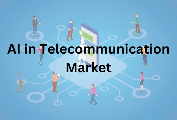 AI in Telecommunication Market Analysis and Forecast to 2030