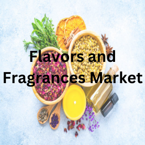 Flavors and Fragrances Market